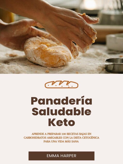 Title details for Panadería Saludable Keto by Emma Harper - Available